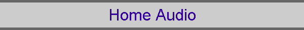 Home Audio